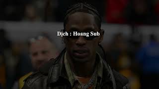 [Lyrics + Vietsub] Travis Scott - 4X4