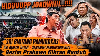 SRI BINTANG PAMUNGKAS 💢 IF IT HAPPENS IN AUGUST ▪️ THE PRABOWO GIBRAN REGIME WILL FALL...!!!