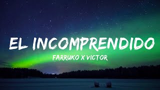 Farruko x Victor Cardenas x Dj Adoni - El Incomprendido (Letra/Lyrics)  | 30 Mins Vibes Music