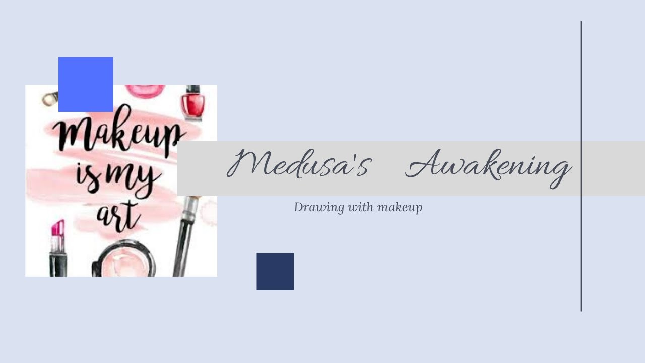 Medusa's awakening- Makeup drawing