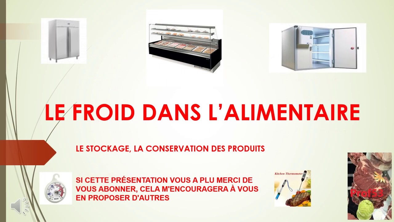 Le froid dans l'alimentaire, le stockage et la conservation