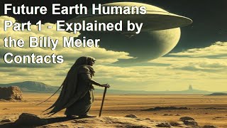 Famous Future Earth Humans Part 1   Explained by the Billy Meier Contacts Net Worth