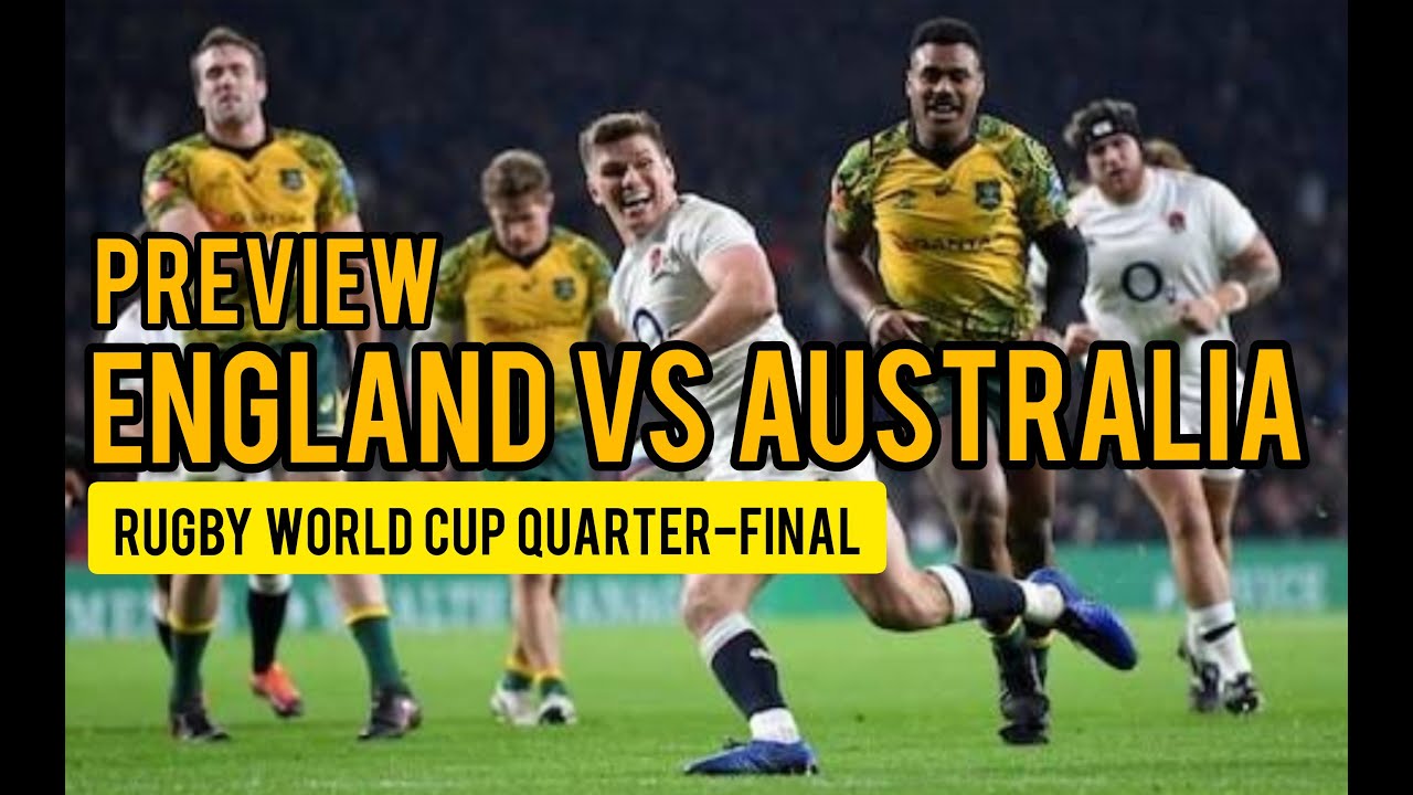 PREVIEW! England vs Australia - Rugby World Cup Quarter-Final #RWC2019 ...