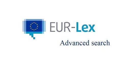Advanced search on EUR-Lex (2019)