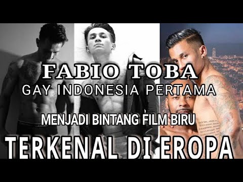 FABIO TOBA, BINTANG GAY PERTAMA ASAL INDONESIA YANG TERKENAL DI EROPA DAN TEMBUS KE STUDIO TERNAMA