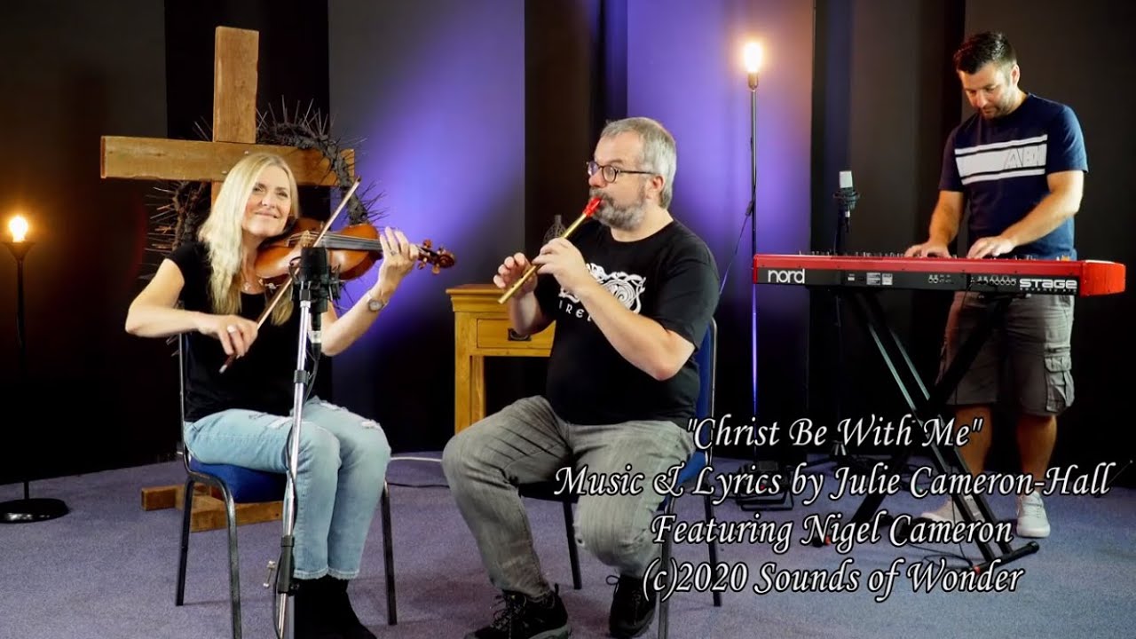 Christ Be With Me (St Patrick's Breastplate Prayer)