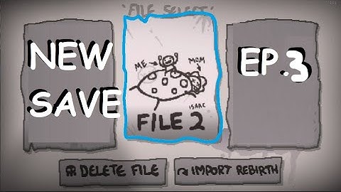 Binding of Isaac New Save Ep.3