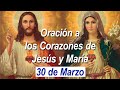 ✅ ORACION AL SAGRADO CORAZÓN DE JESÚS Y AL INMACULADO CORAZÓN DE MARÍA 30 DE MARZO ORACION CATOLICA