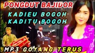 BAJIDOR VERSI PONGDUT‼️KADIEU BOGOH KADITU BOGOH