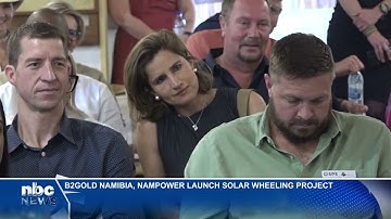 B2Gold Namibia and NamPower launch first solar wheeling project - nbc