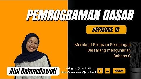 Membuat Program Perulangan Bersarang menggunakan Bahasa C #teknikinformatika