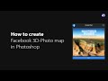 How to create a Facebook 3D Photo from your 3D map in Photoshop using 3D Mapper Photoshop plug-in