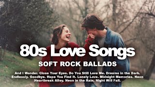 80s Love Songs Playlist 💞 Soft Rock Ballads & Young Love Memories | Vol. 6