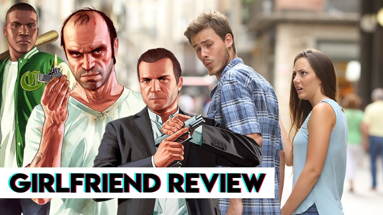 Should Your Boyfriend Play Grand Theft Auto V? Should Your Boyfriend Play Grand Theft Auto V?