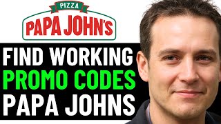How To Get Best Papa Johns Discount Promo Codes In 2025 Full Guide