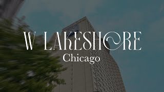 W Hotel Chicago Lakeshore | Blue Whale Travels