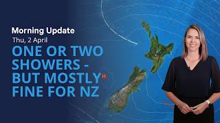 Plenty of sunshine today for NZ - Thu 2 April 2026
