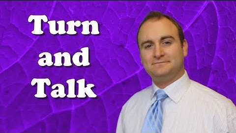 How to do a Turn and Talk - TeachLikeThis