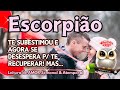 ♏ ESCORPIÃO 💖 TE SUBESTIMOU E AGORA SE DESESPERA P/ TE RECUPERAR! MAS TEVE ALGO A MAIS NESSA HIST.!