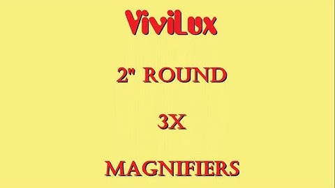 ViviLux 2" Round Optical Grade 3x Magnifier
