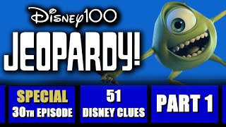 Disney Jeopardy • Episode 30 Part 1 • 9/2/23