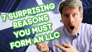 WHY YOU NEED AN LLC » 7 Surprising Reasons