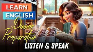 Dinner Preparation | Improve Your English | English Listening Skills  Speaking Skills  Cooking