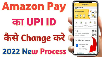 Amazon Pay Upi ID Kaise Change Kare 2022 | How To Change Amazon Pay Upi ID 2022 | Change Amazon Pay