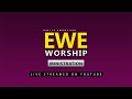 EWE WORSHIP SONGS - MEDLEY | MAWUENA KISSWARD