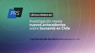 Cápsula Sísmica #1: Investigación revela nuevos antecedentes sobre tsunamis en Chile