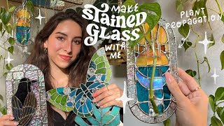 make stained glass with me | plant propagation station 🌱