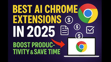 Best AI Chrome Extensions You Need in 2025 Boost Productivity  Save Time