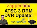 Zapperbox update dvr for atsc 30 drm over the air tv from an antenna