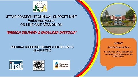 Breech Delivery and Shoulder Dystocia by Prof.Dr.Zehra Mohsin, JNMC-Aligarh