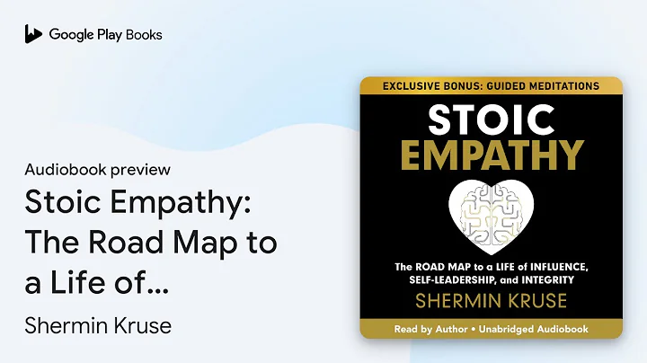 Stoic Empathy: The Road Map to a Life of… by Shermin Kruse · Audiobook preview
