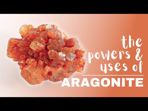 Aragonite: Spiritual Meaning, Powers And Uses