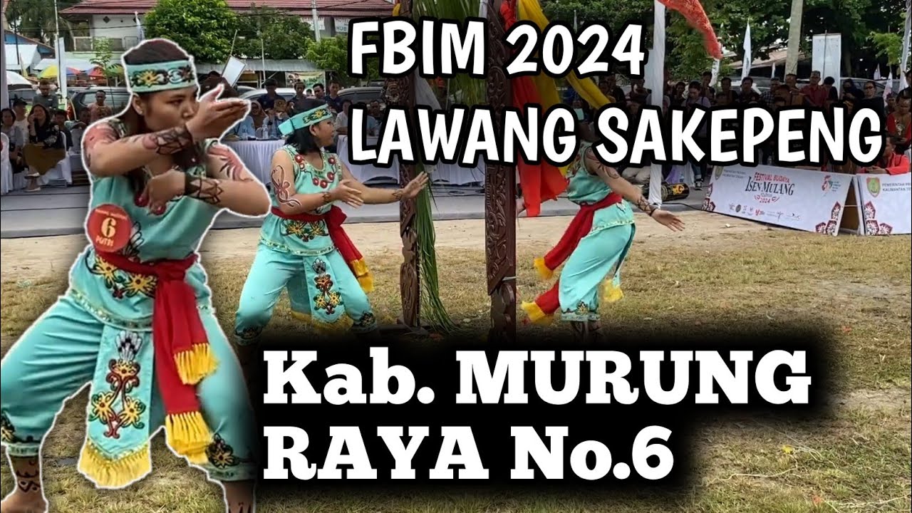 Lawang Sakepeng FBIM 2024, Peserta No.06 Kab. MURUNG RAYA, #festivalbudaya , #murungraya , #dayak