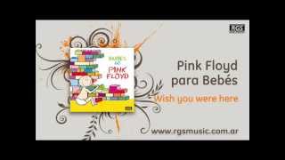 Video thumbnail of "Pink Floyd para Bebés - Wish you were here"