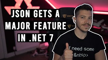 JSON support gets a major missing feature in .NET 7