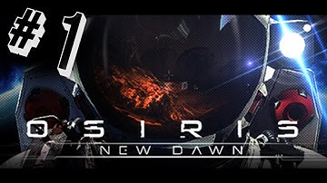 Osiris: New Dawn - EP1 - Building the First Habitat