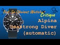 Alpina Seastrong Diver - Automatic. A Not So Obvious Critique