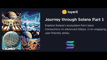 Layer3 Quests: Journey Through Solana Part 1