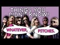 7 Things You (Aca-Probably) Didn’t Know About Pitch Perfect!