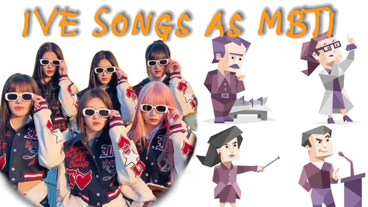 MBTI Types as IVE Songs — We Cracked the 'NT' Code 😱