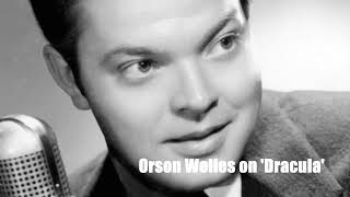 Orson Welles on Dracula