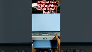 Hp Smart Tank 675 Test Print Report On Push