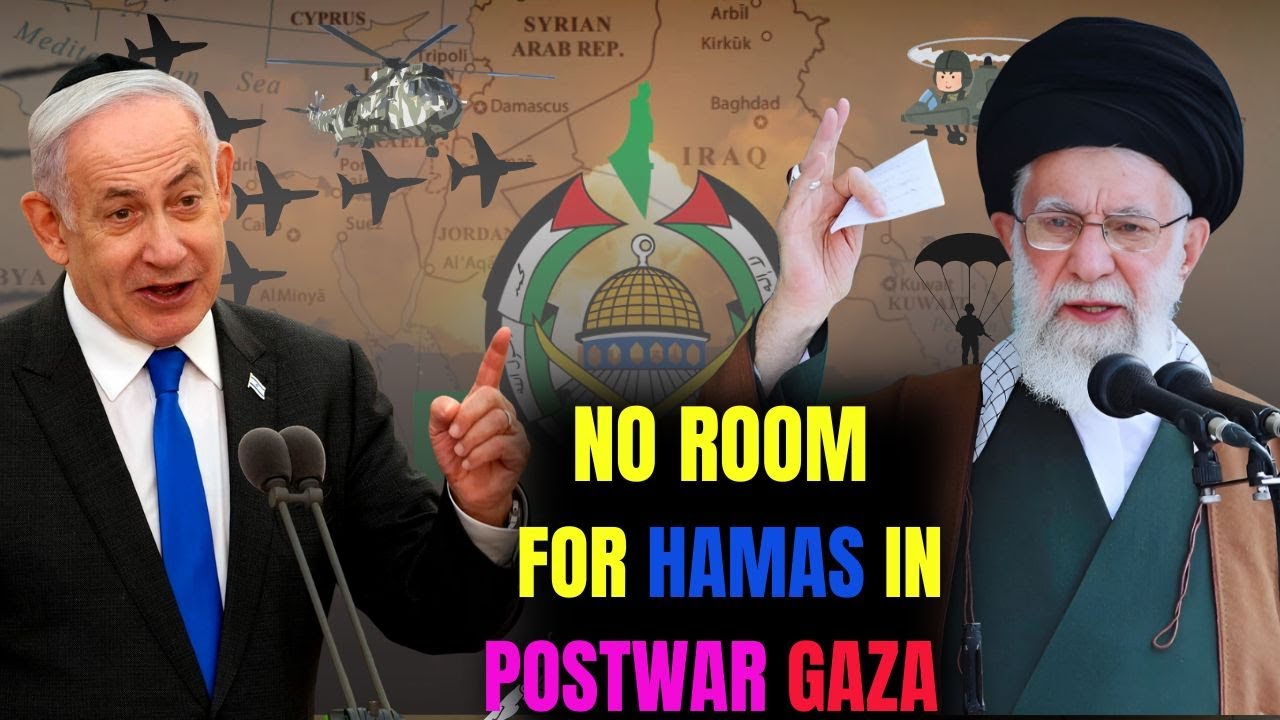 Netanyahu Insists No Place for Hamas in Postwar Gaza