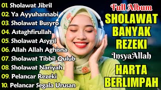SHOLAWAT TERBARU | FULL ALBUM SHOLAWAT SPESIAL BULAN MUHARRAM | SHOLAWAT JIBRIL PEMBUKA REJEKI SHOLAWAT TERBARU | FULL ALBUM SHOLAWAT SPESIAL BULAN MUHARRAM | SHOLAWAT JIBRIL PEMBUKA REJEKI