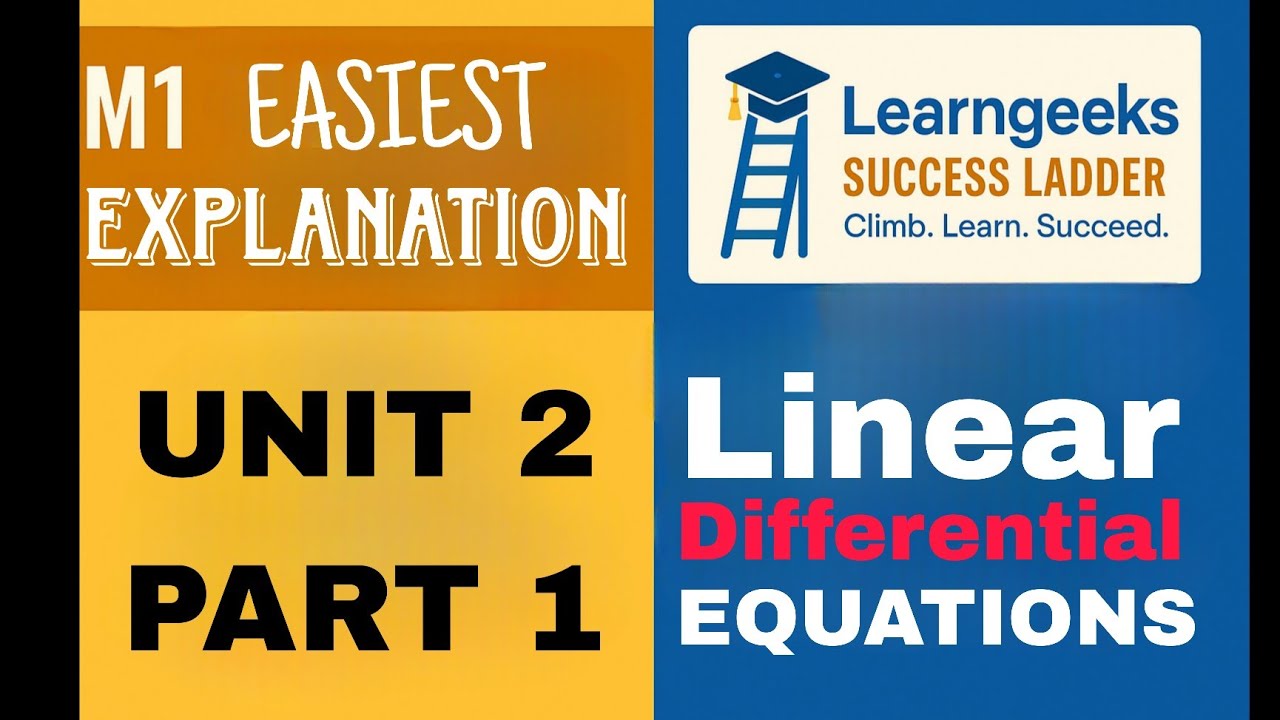 M1 UNIT - 2 LINEAR DIFFERENTIAL EQUATIONS | Learngeeks Success Ladder ...