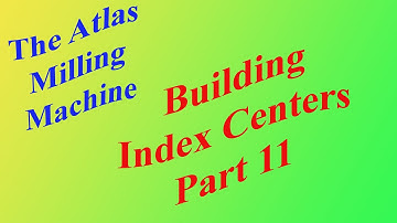 Atlas Mill Index Centers: Part 11, The Tailstock Spindle
